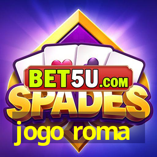 jogo roma